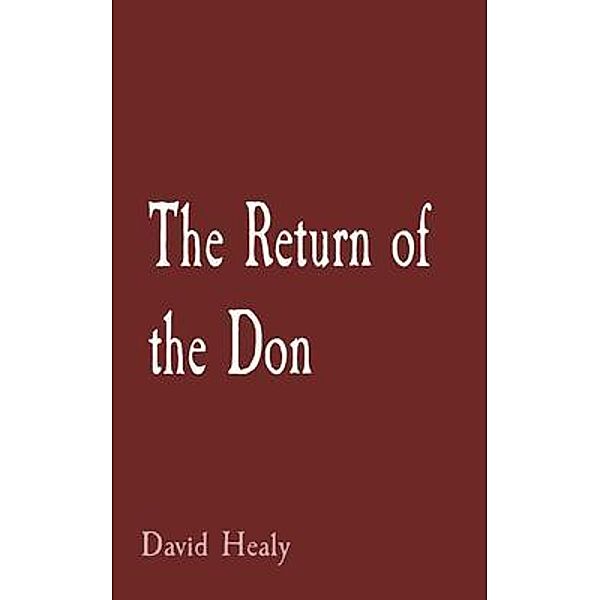 The Return of the Don, David Healy