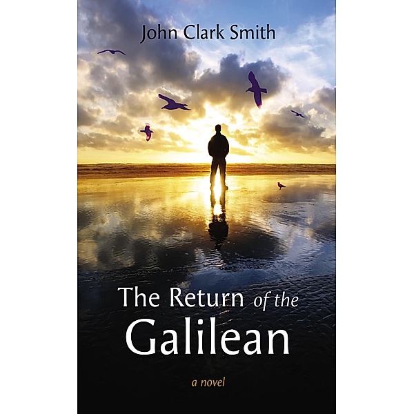 The Return of the Galilean, John Clark Smith