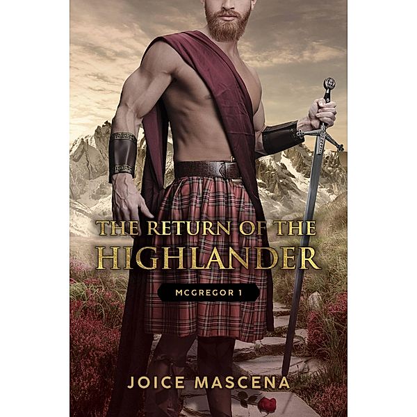 The Return of the Highlander (McGregor, #3) / McGregor, Joice Mascena