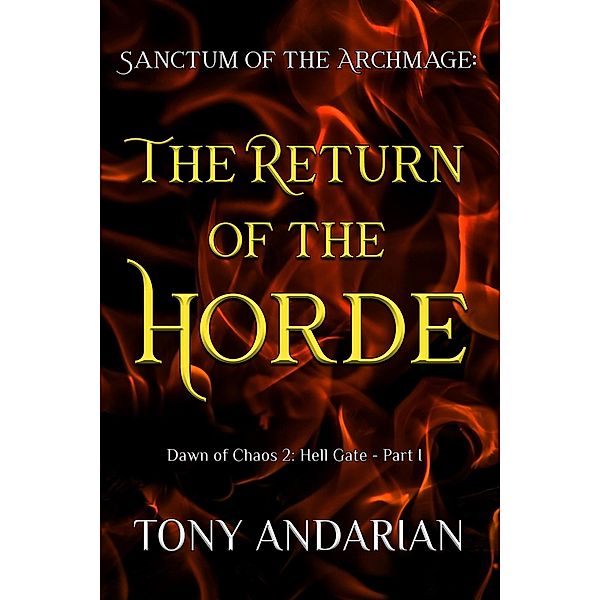 The Return of the Horde (Hell Gate, #1) / Hell Gate, Tony Andarian
