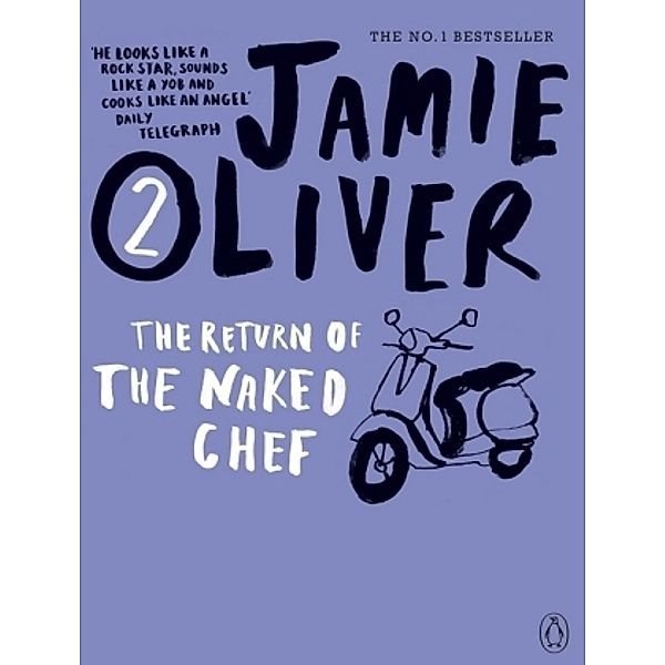 The Return of the Naked Chef, Jamie Oliver