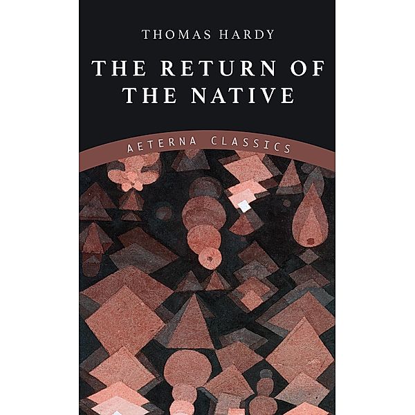 The Return of the Native, Thomas Hardy