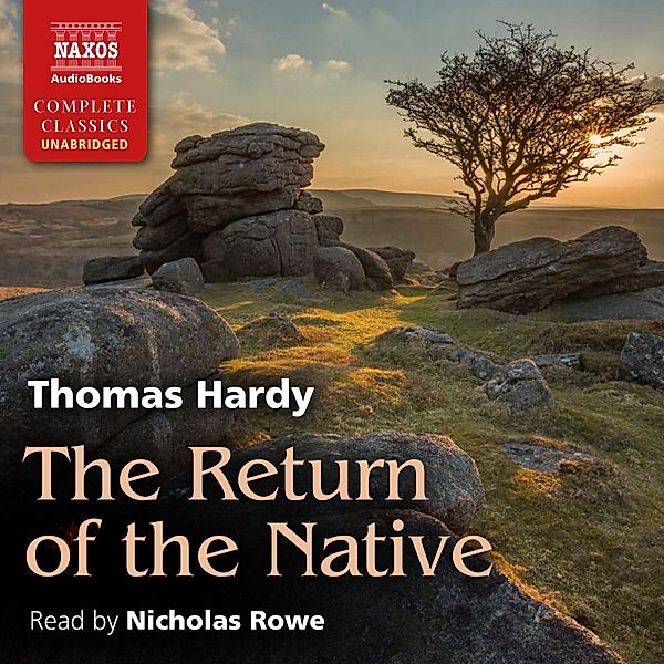 The Return of the Native (Unabridged), Thomas Hardy