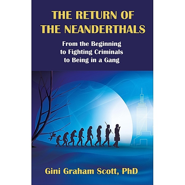 The Return of the Ndeanderthals, Gini Graham Scott