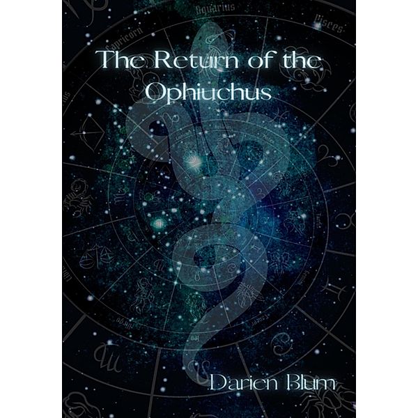 The Return of the Ophiuchus, Darien Blum