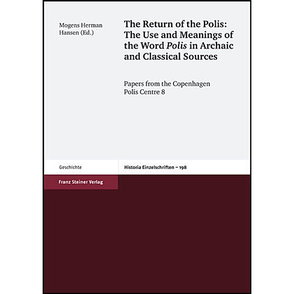 The Return of the Polis: The Use and Meanings of the Word Polis in Archaic and Classical Sources