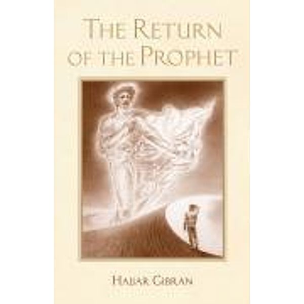 The Return of the Prophet, Hajjar Gibran