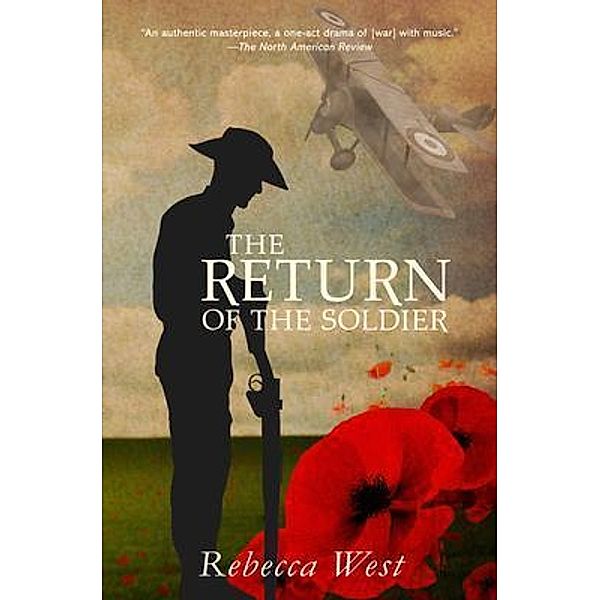 The Return of the Soldier (Warbler Classics Annotated Edition) / Warbler Classics, Rebecca West