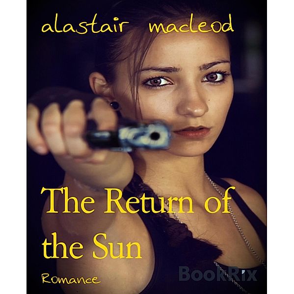 The Return of the Sun, Alastair Macleod