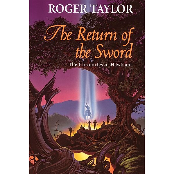 The Return of the Sword (The Chronicles of Hawklan, #5) / The Chronicles of Hawklan, Roger Taylor