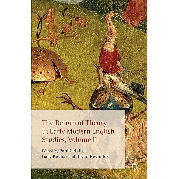 The Return of Theory in Early Modern English Studies, Volume II