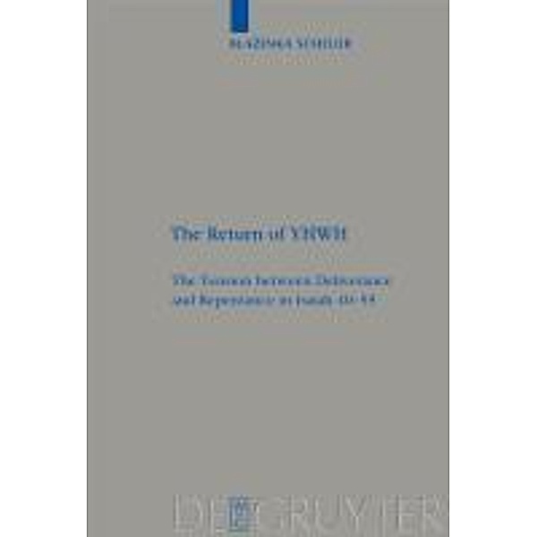 The Return of YHWH / Beihefte zur Zeitschrift für die alttestamentliche Wissenschaft Bd.377, Blazenka Scheuer