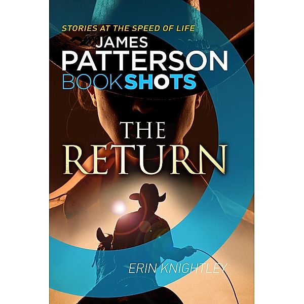 The Return / Sunnybell Series, James Patterson, Erin Knightley