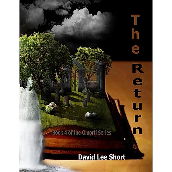 The Return: The 4th Book of the Omorti Series, David Lee Short