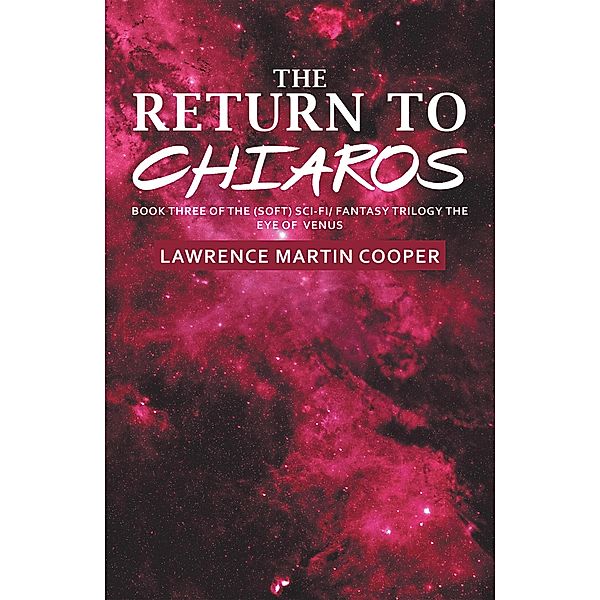 The Return to Chiaros, Lawrence Martin Cooper