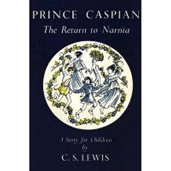 The Return to Narnia, C. S. Lewis