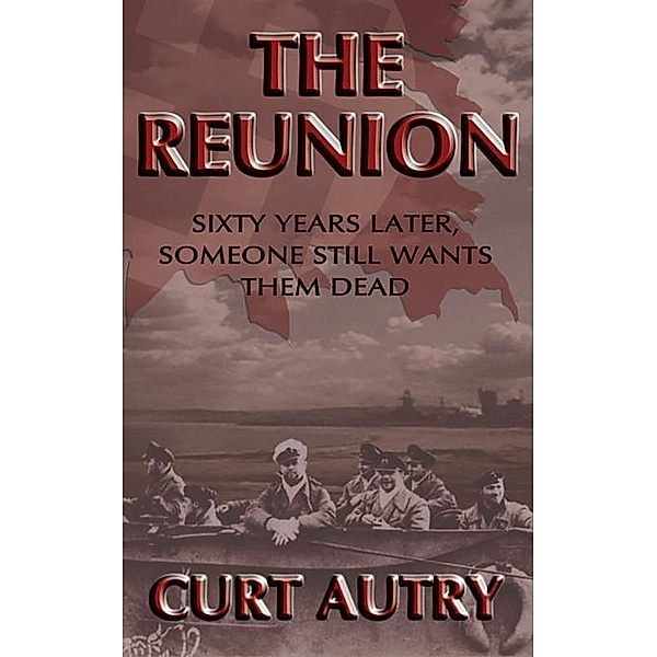 The Reunion, Curt Autry
