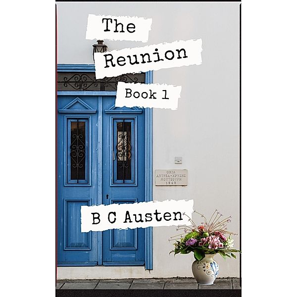 The Reunion, Bk 1, B C Austen