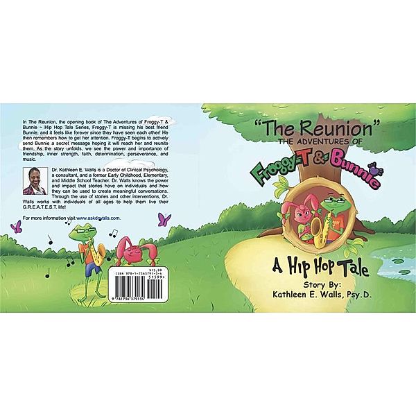 The Reunion ~The Adventures of Froggy-T & Bunnie ~A Hip Hop Tale / The Adventures of Froggy-T & Bunnie ~ A Hip Hop Tale Bd.1, Psy. D. Walls