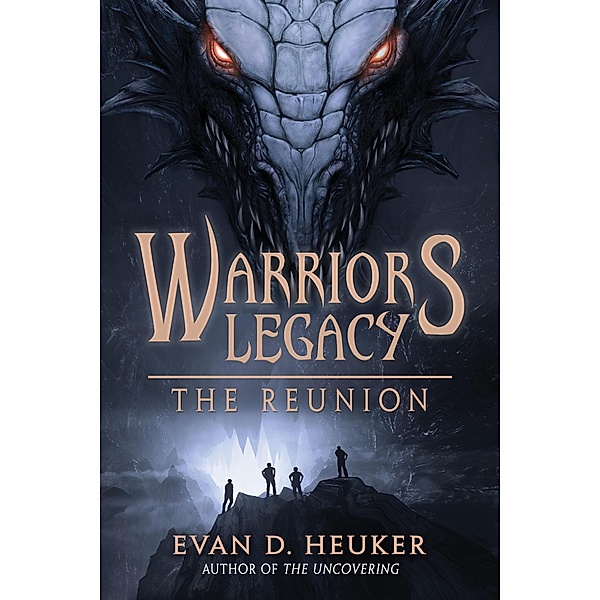 The Reunion (Warriors Legacy, #3) / Warriors Legacy, Evan D. Heuker