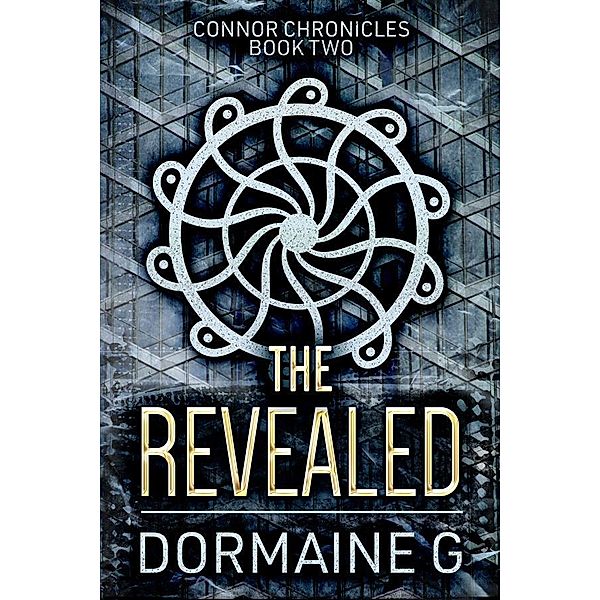 The Revealed / Connor Chronicles Bd.2, Dormaine G
