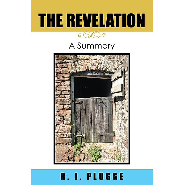 The Revelation, R. J. Plugge