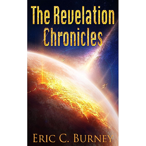 The Revelation Chronicles, Eric Burney