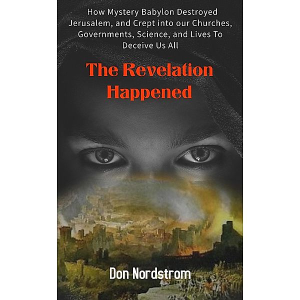 The Revelation Happened, Don Nordstrom