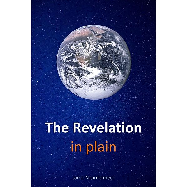 The Revelation in Plain, Jarno Noordermeer