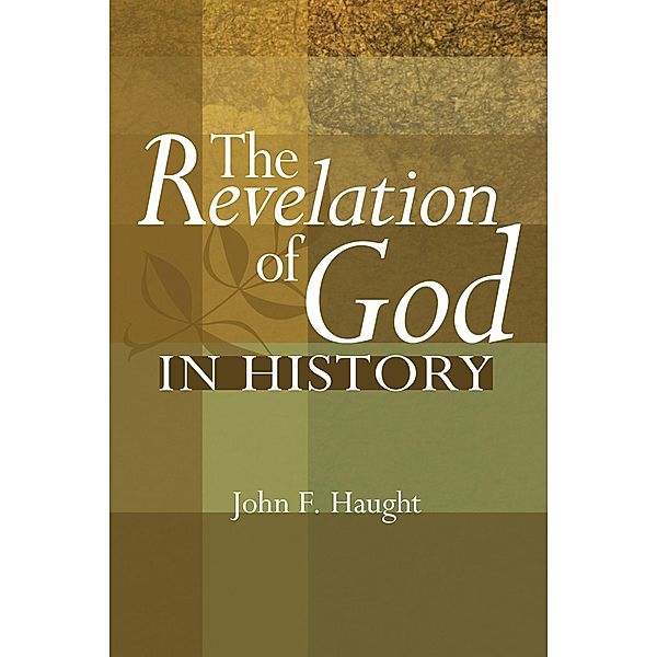 The Revelation of God in History, John F. Haught