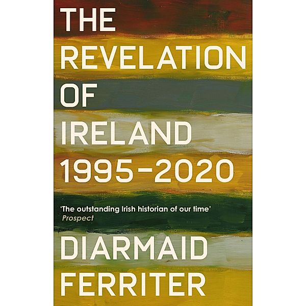 The Revelation of Ireland, Diarmaid Ferriter