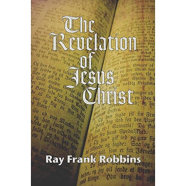 The Revelation of Jesus Christ, Ray F. Robbins