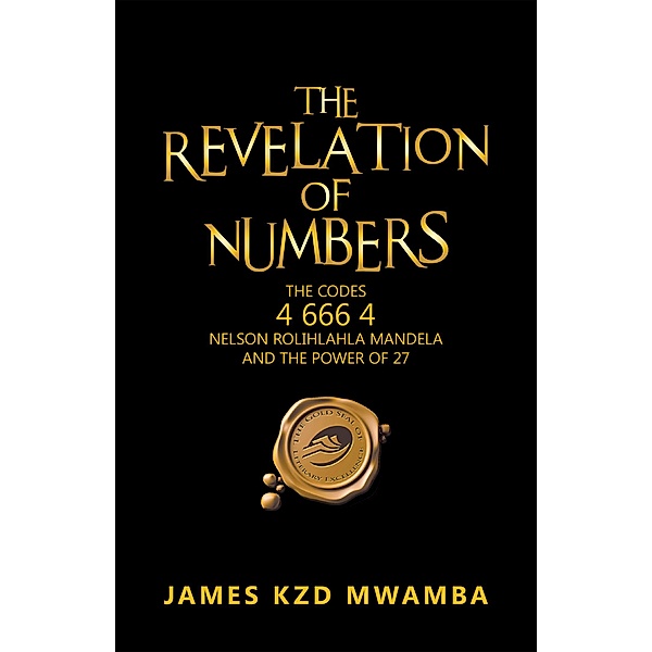 The Revelation of Numbers, James Kzd Mwamba