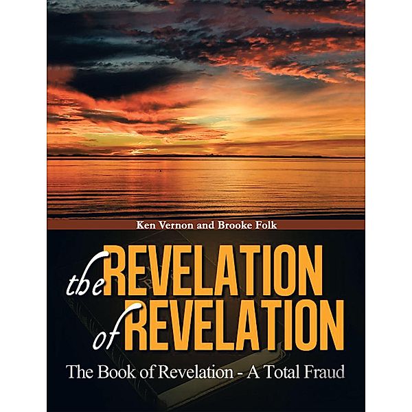 The Revelation of Revelation, Brooke Folk, Ken Vernon