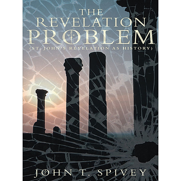 The Revelation Problem, John T. Spivey