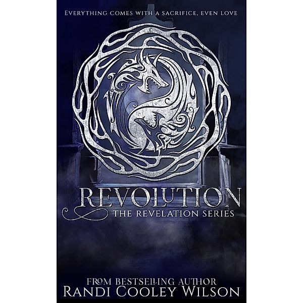 The Revelation Series: Revolution, Randi Cooley Wilson