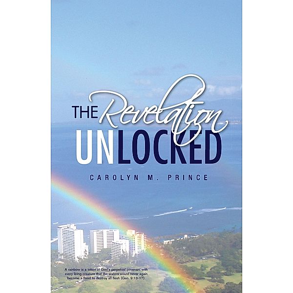 The Revelation Unlocked, Carolyn M. Prince