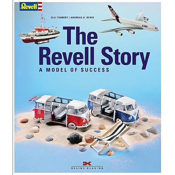 The Revell-Story, Ulli Taubert, Andreas A. Berse