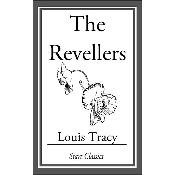 The Revellers, Louis Tracy