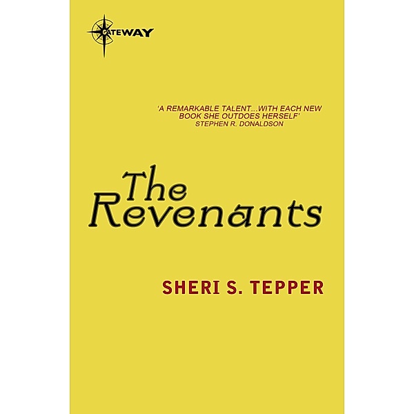 The Revenants, Sheri S. Tepper
