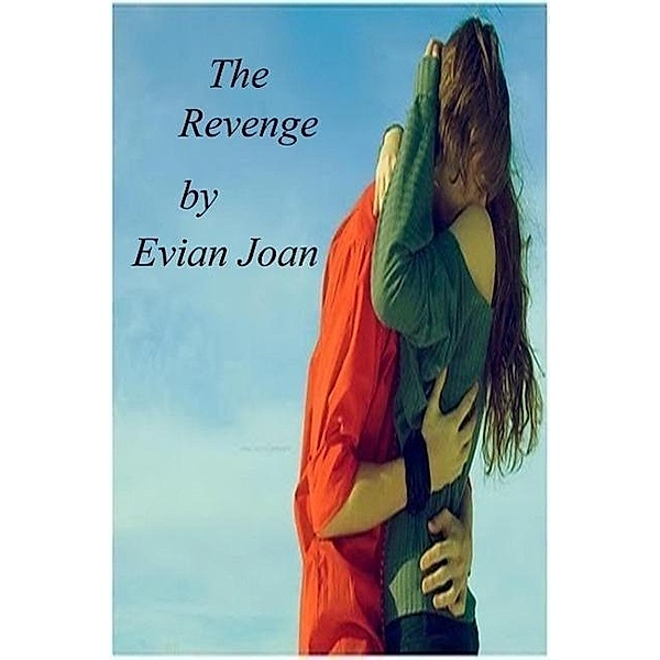 The Revenge, Evian Joan