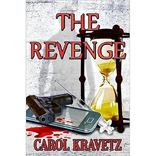 The Revenge (Bathville Books, #2) / Bathville Books, Carol Kravetz