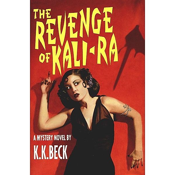The Revenge of Kali-Ra / Mysterious Press, K. K. Beck