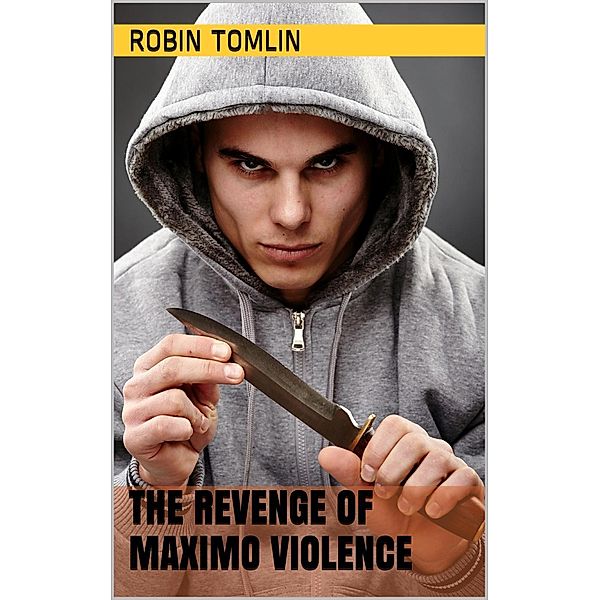 The Revenge of Maximo Violence, Robin Tomlin