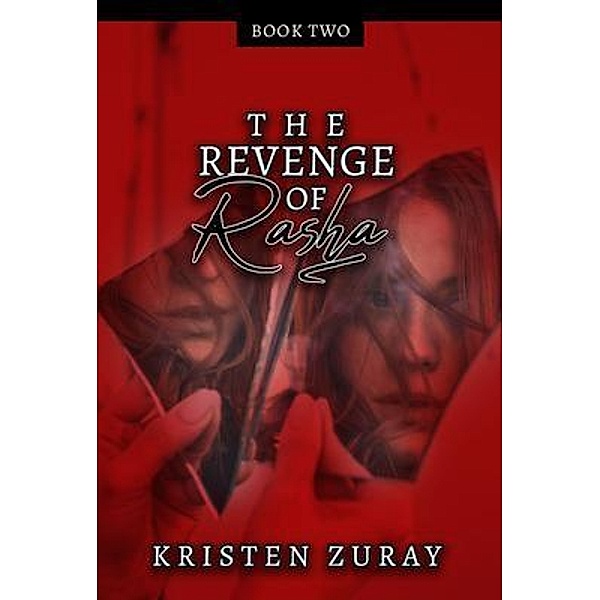 The Revenge of Rasha, Kristen Zuray