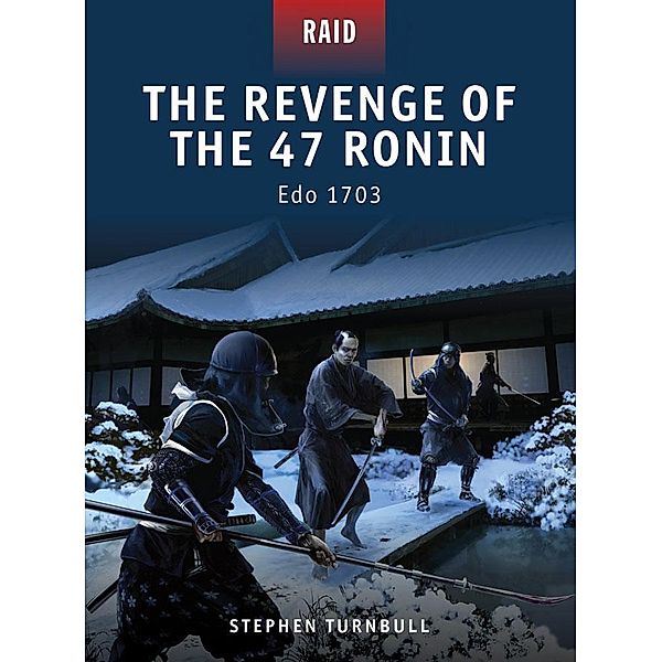 The Revenge of the 47 Ronin, Stephen Turnbull