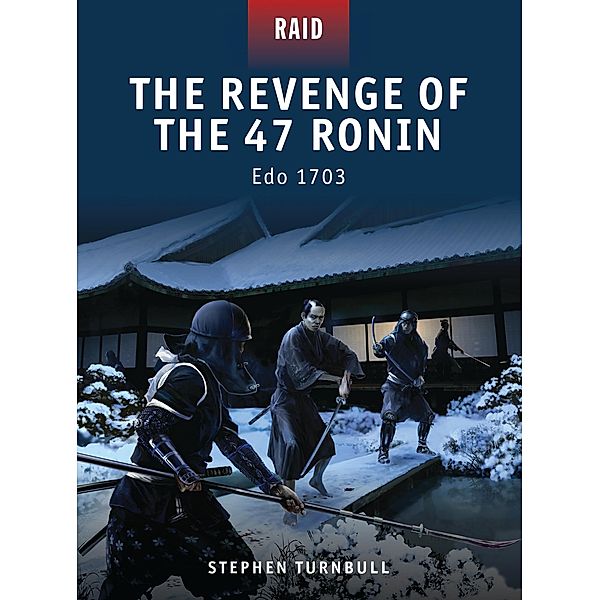 The Revenge of the 47 Ronin, Stephen Turnbull