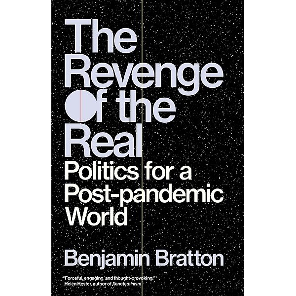 The Revenge of the Real, Benjamin Bratton