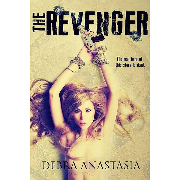 The Revenger, Debra Anastasia