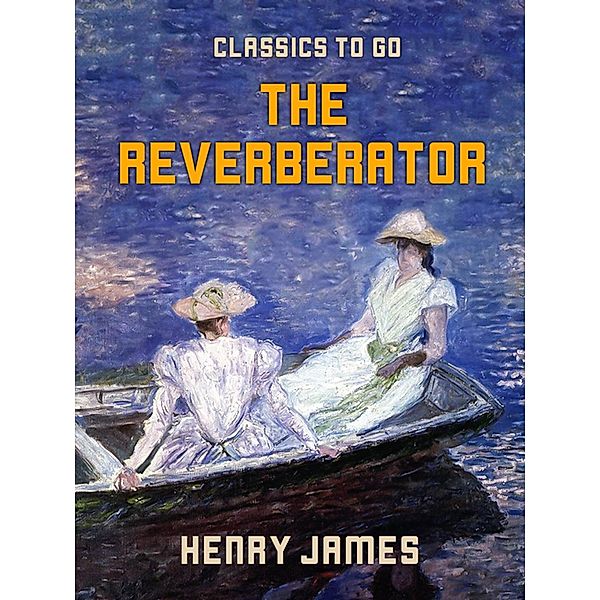 The Reverberator, Henry James